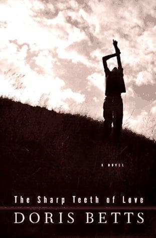 Cover of The sharp teeth of love by Doris Betts