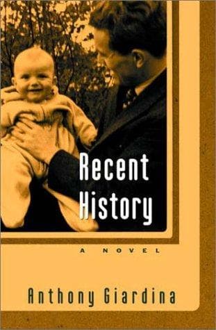 Cover of Recent History by Anthony Giardina