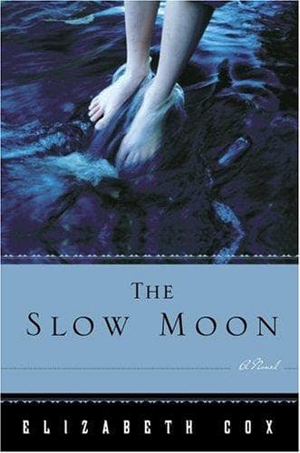 Cover of The slow moon by Elizabeth Cox