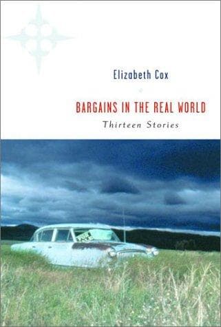 Cover of Bargains in the real world by Elizabeth Cox