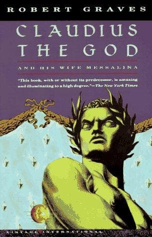 Cover of Claudius the God and His Wife Messalina by Robert Graves