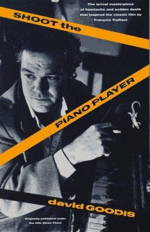 Cover of Shoot the piano player by David Goodis