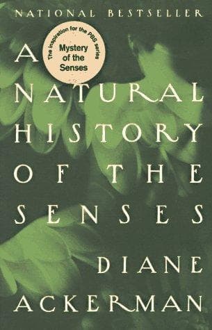 Cover of A Natural History of the Senses by Diane Ackerman