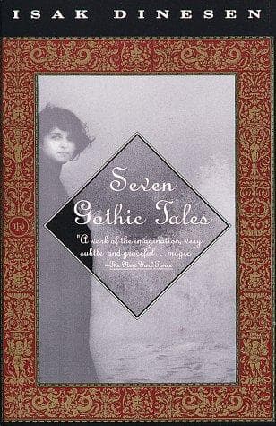 Cover of Seven Gothic Tales by Isak Dinesen
