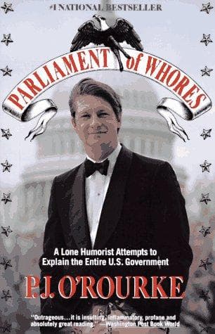 Cover of Parliament of whores by P. J. O'Rourke