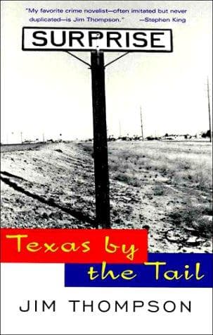 Cover of Texas by the Tail by Jim Thompson