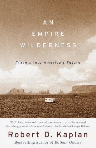 Cover of An Empire Wilderness by Robert D. Kaplan