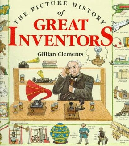 Cover of The picture history of great inventors by Gillian Clements