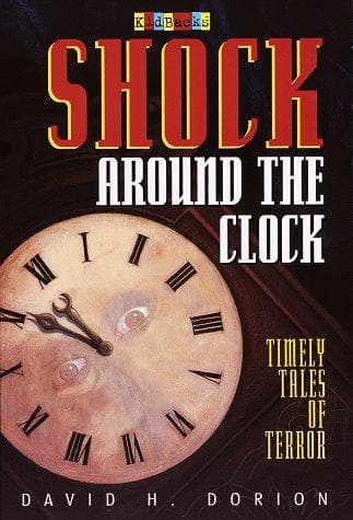 Cover of Shock Around the Clock Timely Tales of Terror by David Dorion