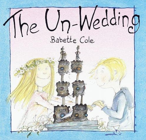 Cover of The un-wedding by Babette Cole