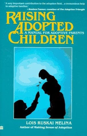 Cover of Raising adopted children by Lois Ruskai Melina