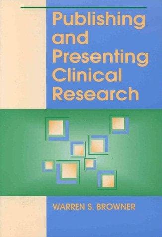 Cover of Publishing and presenting clinical research by Warren S. Browner