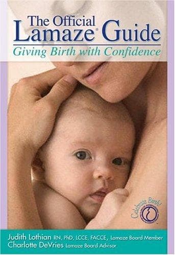 Cover of The Official Lamaze Guide: For a Healthy Pregnancy and Birth by Charlotte Devries