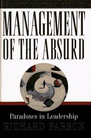 Cover of Management of the absurd by Richard Evans Farson