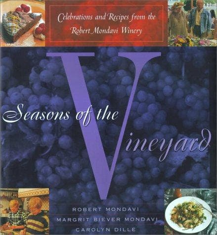 Cover of Seasons of the vineyard by Robert Mondavi