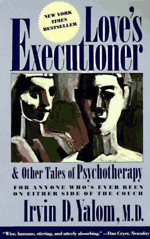 Cover of Love's Executioner and other tales of psychotherapy by Irvin D. Yalom