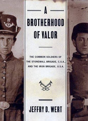 Cover of A brotherhood of valor by Jeffry D. Wert