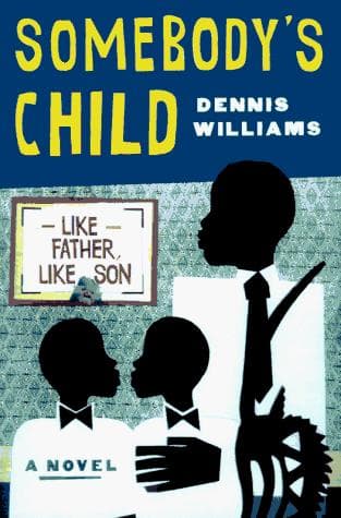 Cover of Somebody's child by Williams, Dennis A