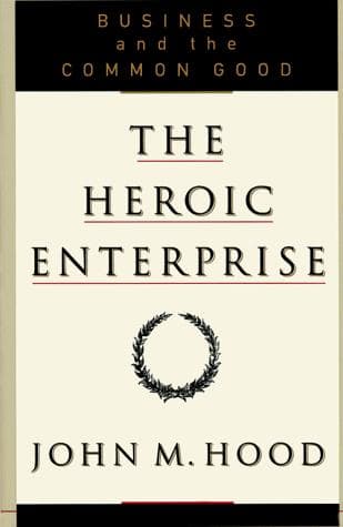 Cover of The heroic enterprise by John M. Hood