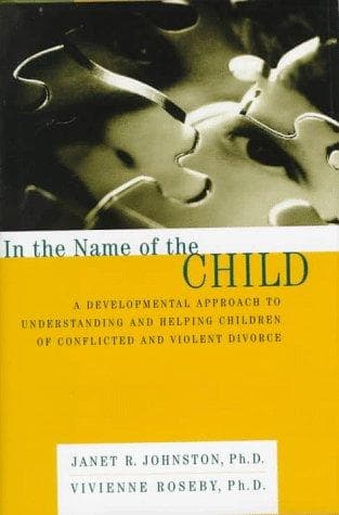 Cover of In the name of the child by Janet R. Johnston
