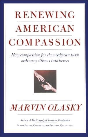 Cover of Renewing American compassion by Marvin N. Olasky