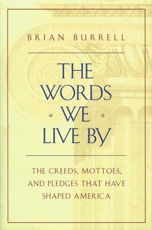 Cover of The words we live by by Burrell, Brian