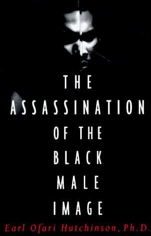 Cover of The assassination of the Black male image by Earl Ofari Hutchinson