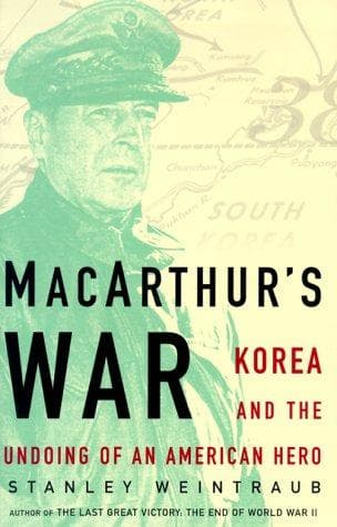 Cover of MacArthur's War by Stanley Weintraub