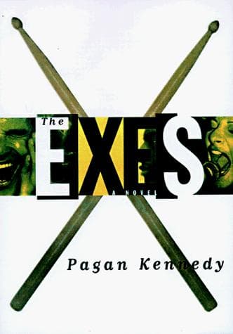 Cover of The Exes by Pagan Kennedy