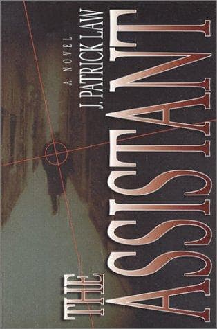 Cover of The Assistant by J. Patrick Law