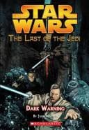 Cover of Star Wars - The Last of the Jedi - Dark Warning by Jude Watson