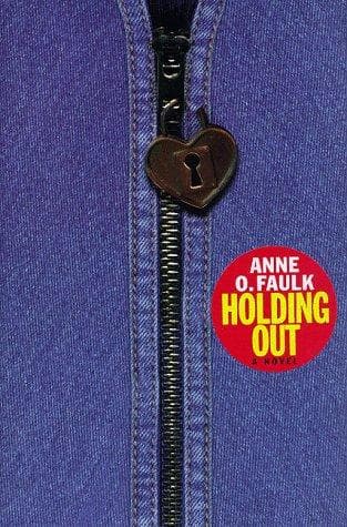 Cover of Holding Out by Anne O. Faulk