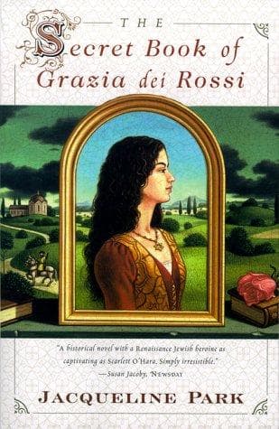 Cover of The secret book of Grazia dei Rossi by Jacqueline Park