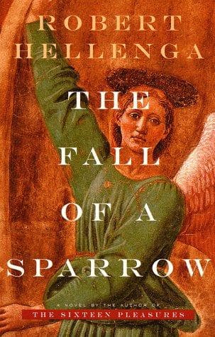Cover of The FALL OF A SPARROW by Robert Hellenga