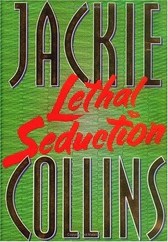 Cover of Lethal seduction by Jackie Collins