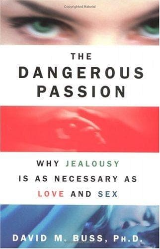 Cover of The Dangerous Passion by David M. Buss