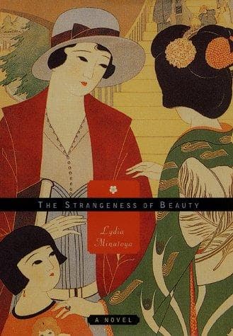 Cover of The strangeness of beauty by Lydia Y. Minatoya