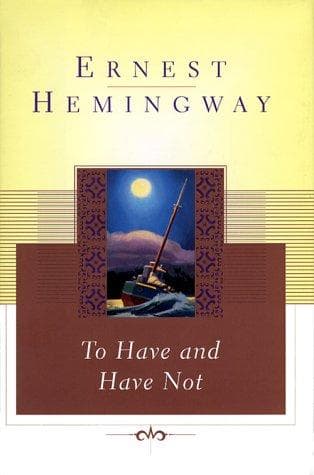 Cover of To Have and Have Not by Ernest Hemingway