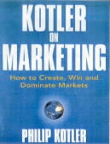 Cover of Kotler on Marketing by Philip Kotler