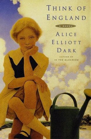 Cover of Think of England by Alice Elliott Dark
