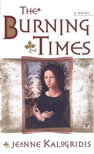 Cover of The Burning Times by Jeanne Kalogridis