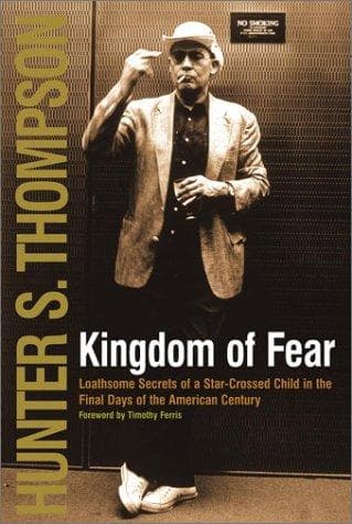 Cover of Kingdom of Fear by Hunter S. Thompson
