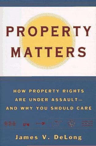 Cover of Property matters by James V. DeLong