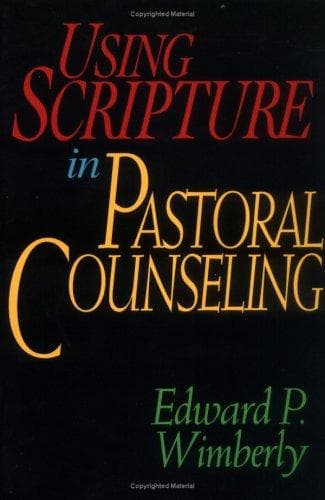 Cover of Using Scripture in pastoral counseling by Edward P. Wimberly