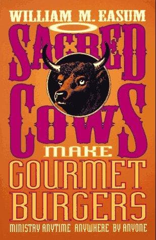 Cover of Sacred cows make gourmet burgers by William M. Easum