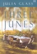 Cover of Three Junes by Julia Glass