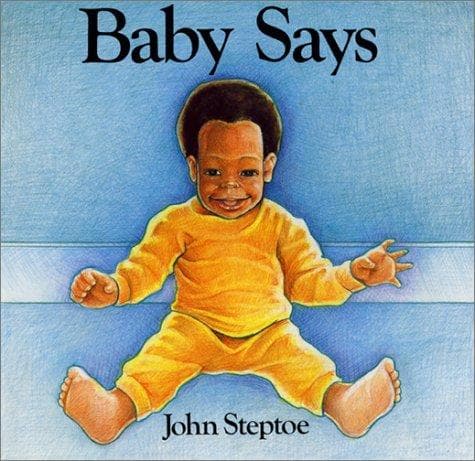 Cover of Baby says by John Steptoe