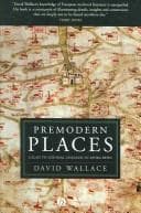 Cover of Premodern places by David Wallace