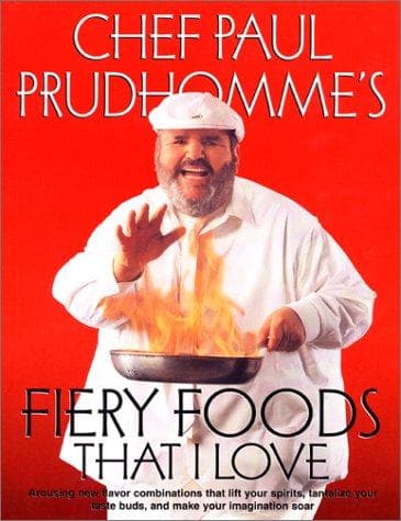 Cover of Chef Paul Prudhomme's fiery foods that I love by Paul Prudhomme