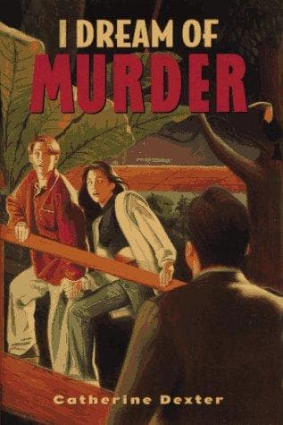 Cover of I Dream of Murder by Catherine Dexter